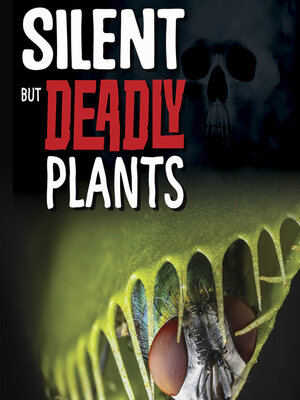cover image of Silent But Deadly Plants
